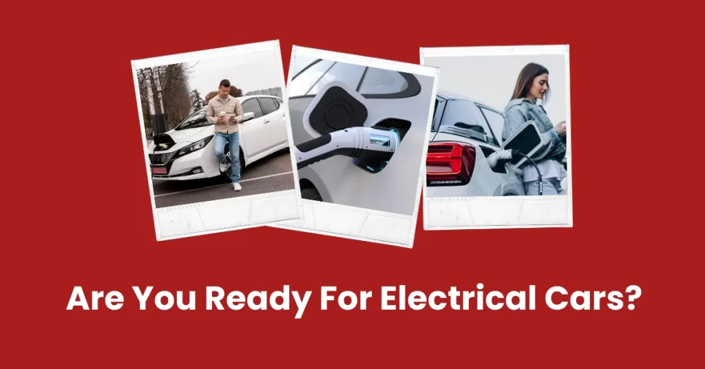 Are You Ready For Electrical Cars