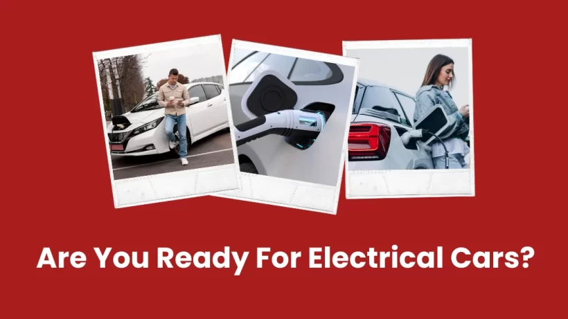 Are You Ready For Electrical Cars