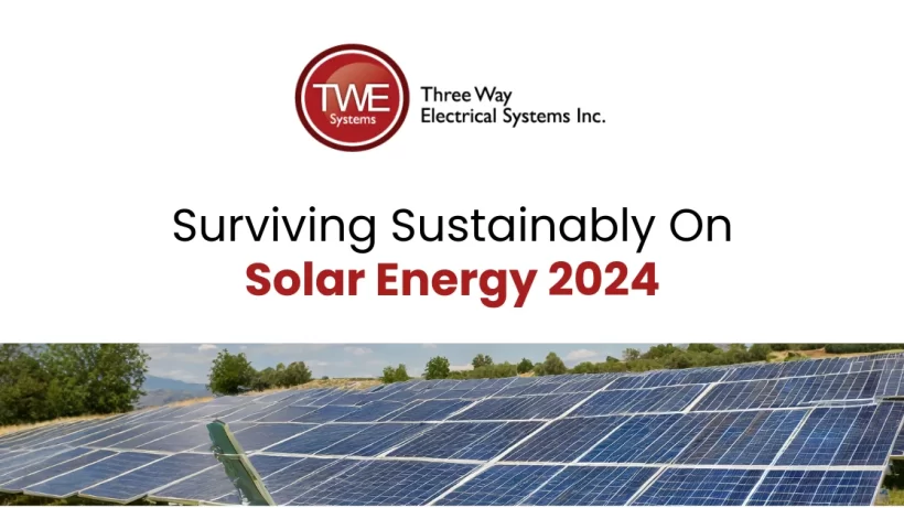 Surviving Sustainably On Solar Energy 2024